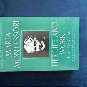Maria Montessori: Her Life and Work Book